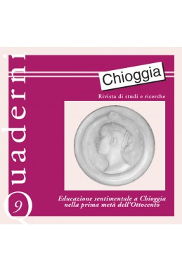 Chioggia Rivista di studi e ricerche scientifiche: Educazione sentimentale a Chioggia nei primi dell'ottocento